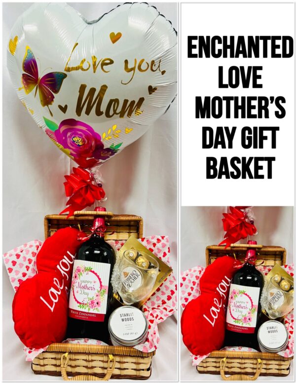 Enchanted Love Mother's Day Gift Basket Enchanted Love Gift Basket